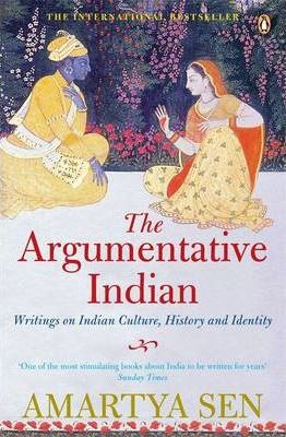 The Argumentative Indian : Writings on Indian History, Culture and Identity (PB)