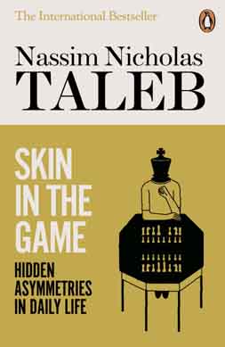 Skin In The Game : Hidden Asymmetries In Daily Life