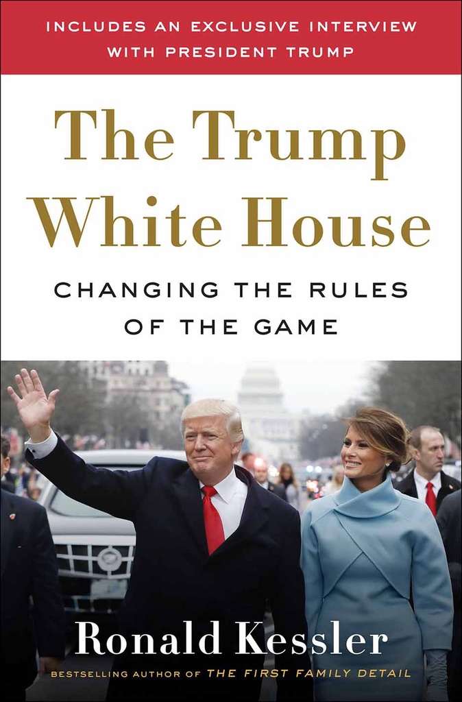 The Trump White House : Changing The Rules Of The Game