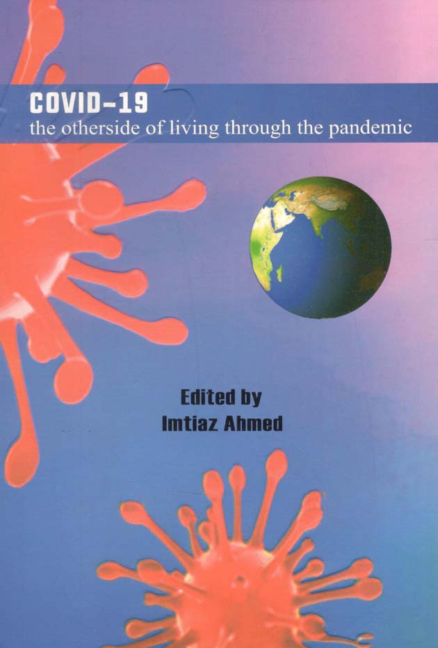 Covid-19 : The Otherside of Living  Through The Pandemic