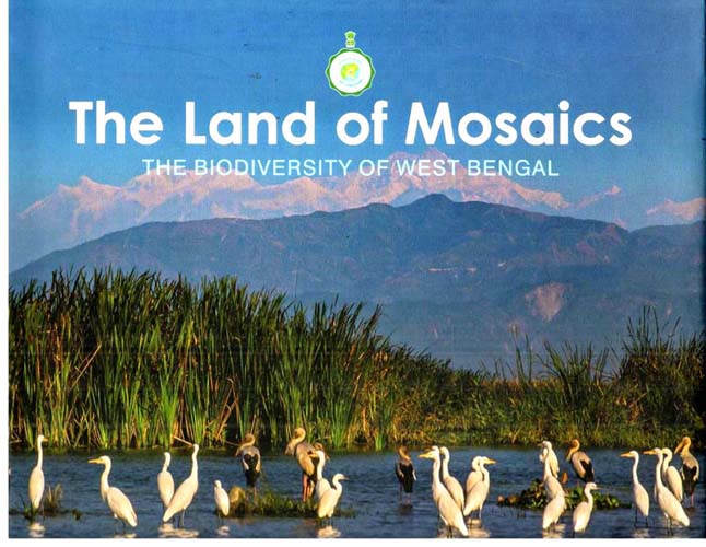 The Land of Mosaics : The Biodiversity  Of West Bengal