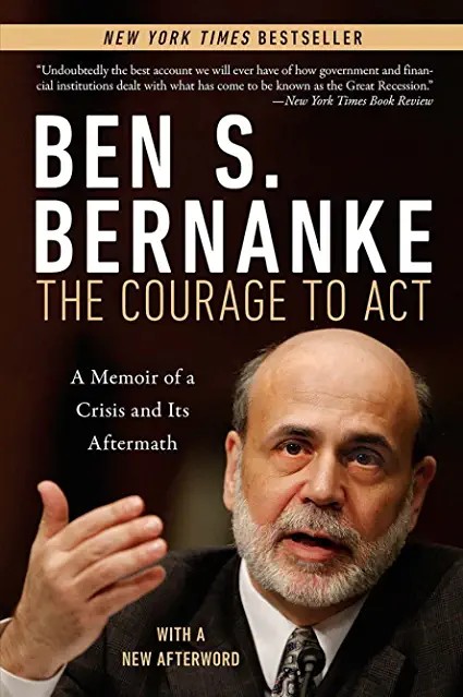 The Courage to Act  : A Memoir of a Crisis and Its Aftermath (PB)