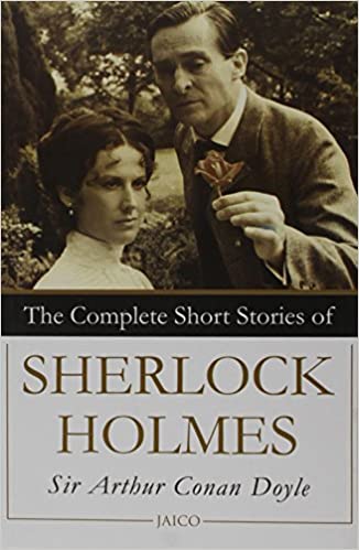 The Complete Short Stories of Sherlock Holmes
