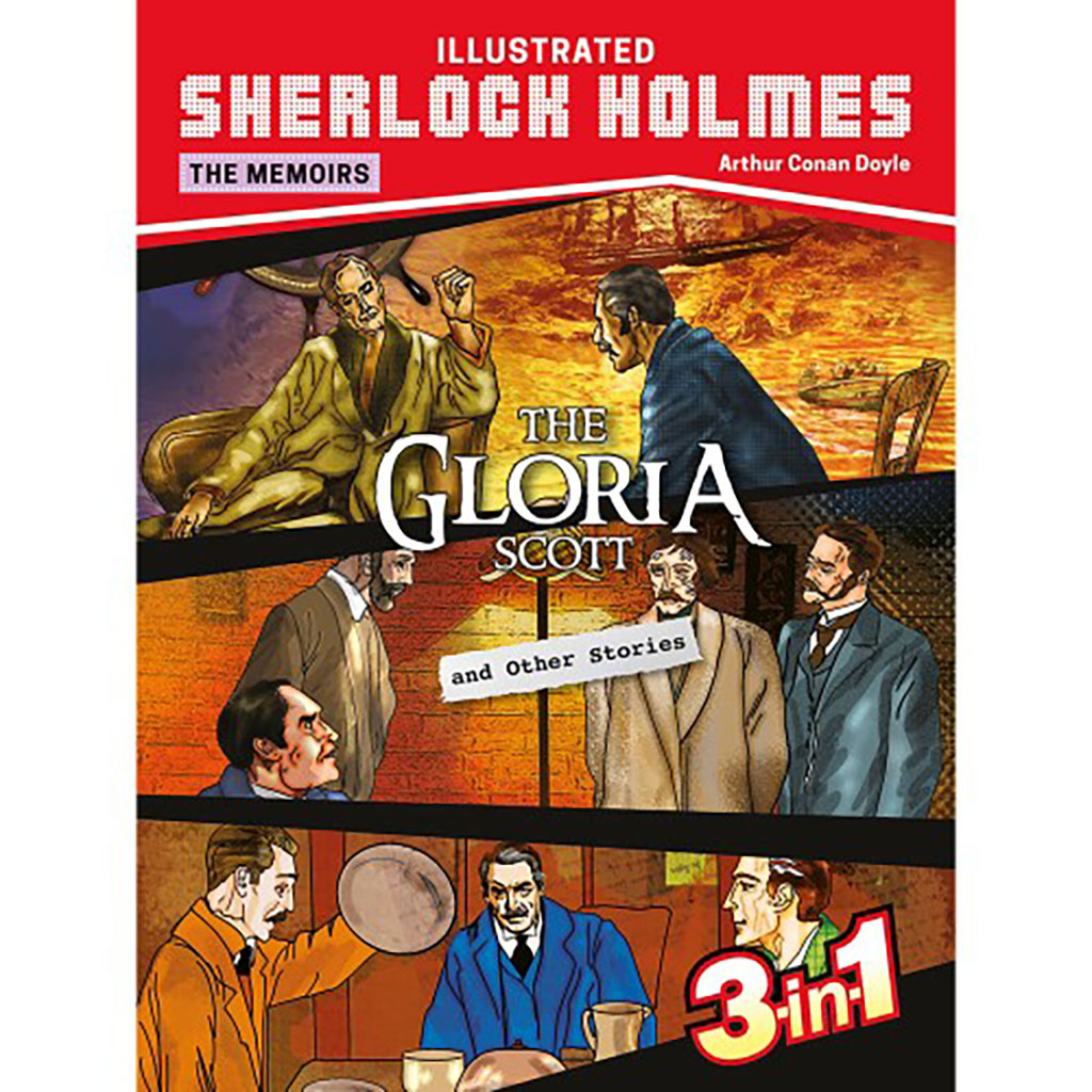 The Glora Scott and Other Stories : Illustrated Sherlock Holmes The Memoirs