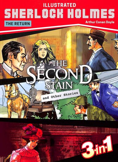 The Second Stain and Other Stories : Illustrated Sherlock Holmes The Return