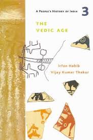 A Peoples History of India 3 : The Vedic Age