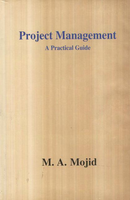 Project Management : A Practical Guide