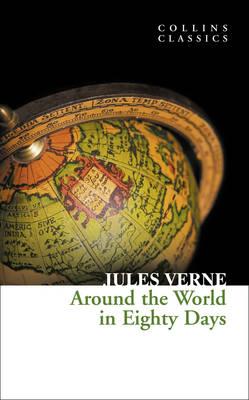 Around The World in Eighty Days (Collins Classics)
