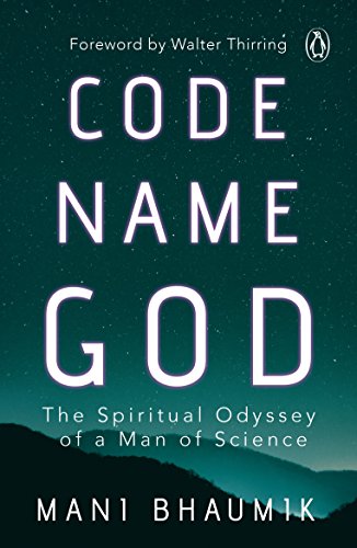 Code Name God : The Spritual Odyssey of a Man of Science