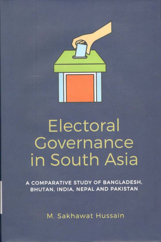 Electoral Governance in South Asia