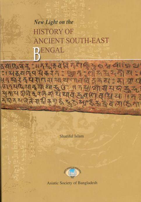 New Light On The History Of Ancient South-East Bengal
