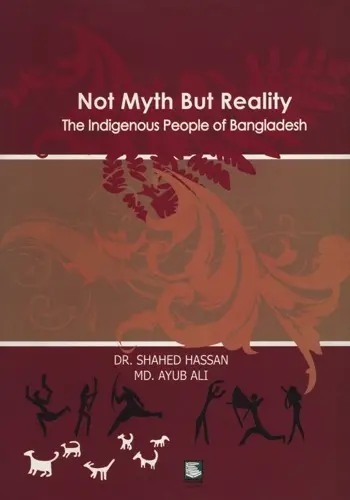 Not Myth But Reality: The Indigenous People of Bangladesh