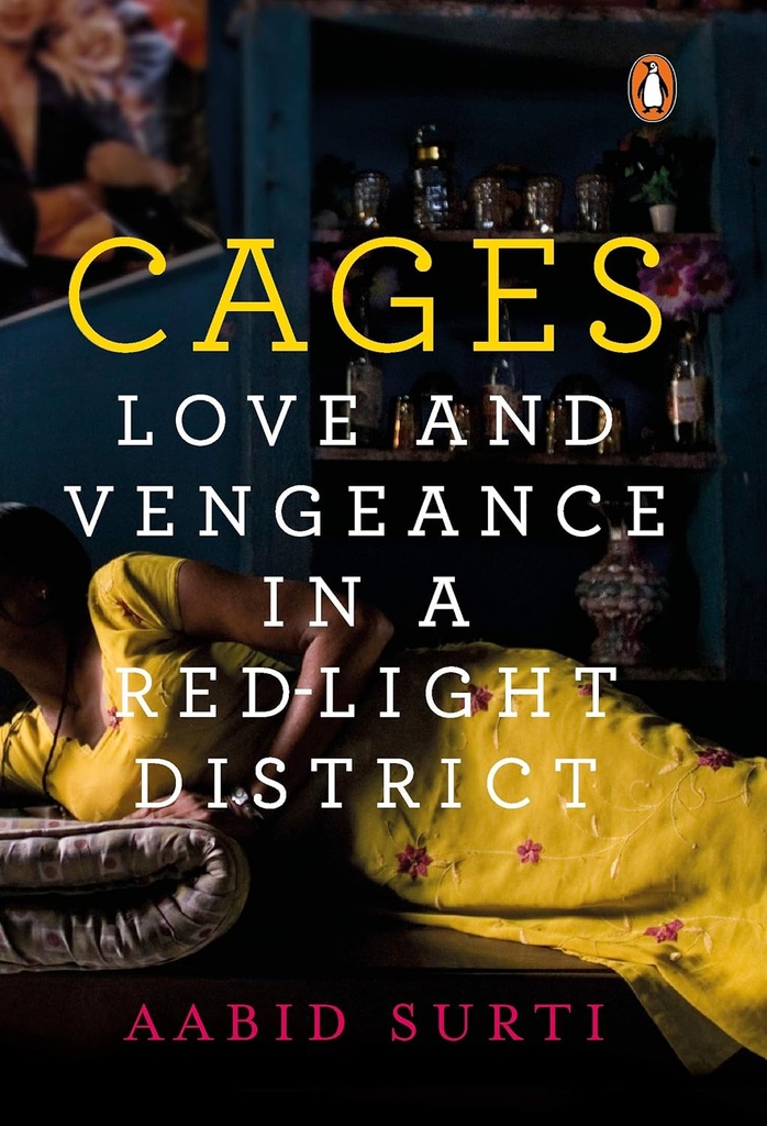 Cages : Love And Vengeance In A Red-Light District
