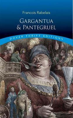 Gargantua & Pantagruel : Dover Thrift Editions