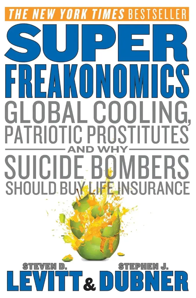 Super Freakonomics : Global Cooling, Patriotic Prostitutes