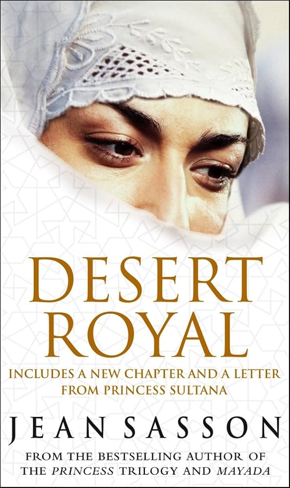 Desert Royal : Includes A New Chapter And A Letter From Princess Sultana