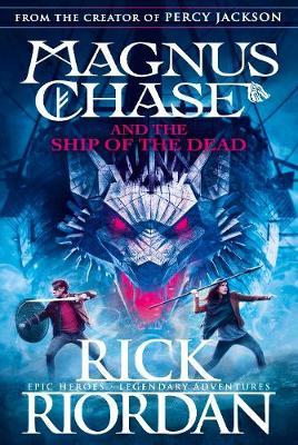 Magnus Chase : And The Ship Of The Dead