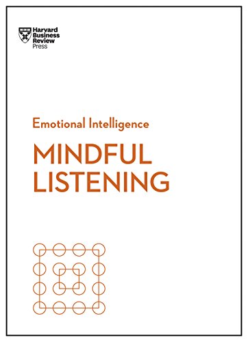 Mindful Listening : Emotional Intelligence
