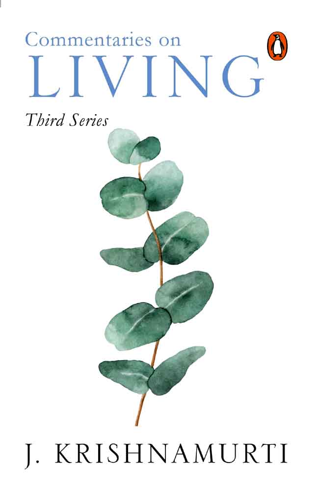 Commentaries on Living : Third Series
