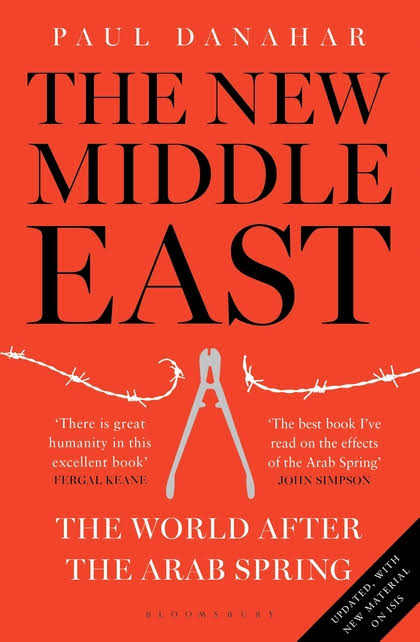The New Middle East : The World After The Arab Spring