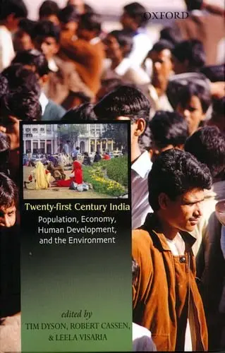 Twenty-First Century India : Population, Economy, Human Development and the Environment