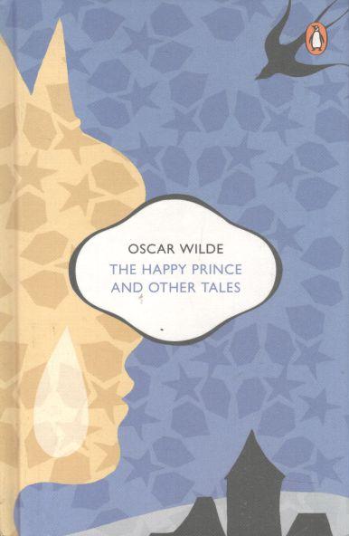 The Happy Prince and Other Tales (Penguin Classics)