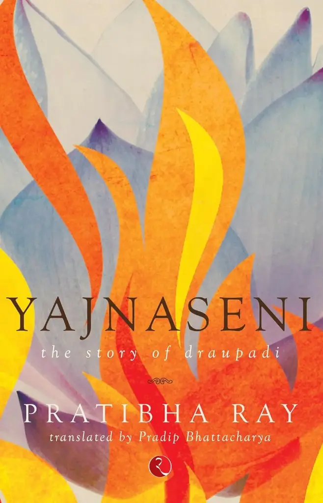 Yajnaseni : The Story of Draupadi