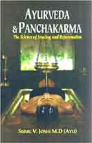 Ayurveda & Panchakarma : The Science of Healing and Rejuvenation