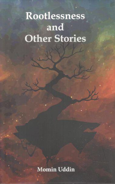 Rootlessness and Other Stories