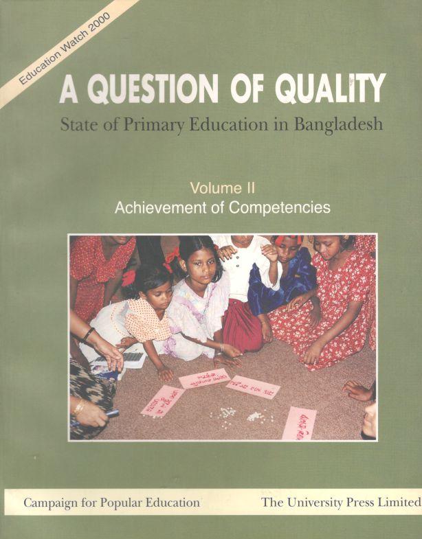 A Question Of Quality : State of Primary Education in Bangladesh Vol. 2