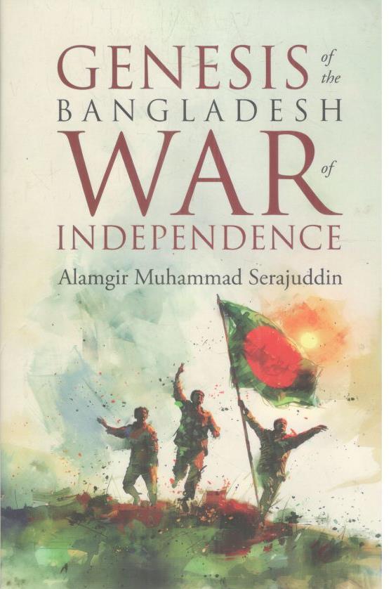 Genesis of the Bangladesh War of Independence