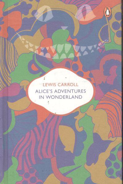 Alices Adventures In Wonderland (Penguin Classics)