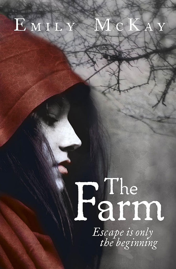 The Farm : A Prison, A Death Camp, A Girl, Her Only Hobe-Escape