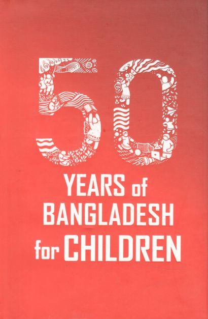 50 Years Of Bangladesh For Children