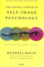 The Magic Power Of Self-Image Psychology