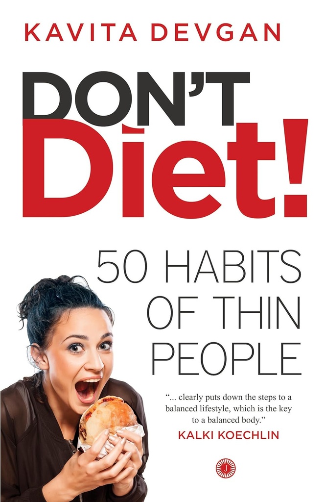 Dont Diet : 50 Habits Of Thin People