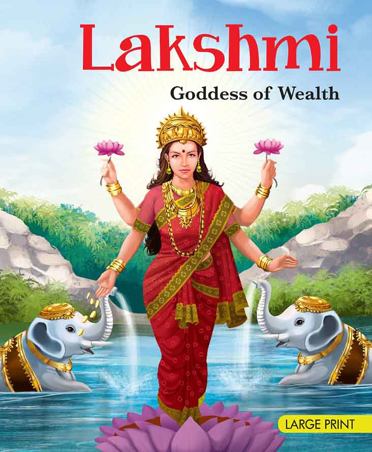 Lakshmi : Goddess of Wealth