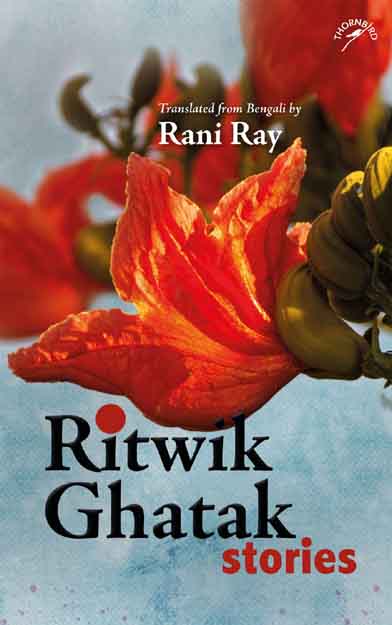 Ritwik Ghatak : Stories