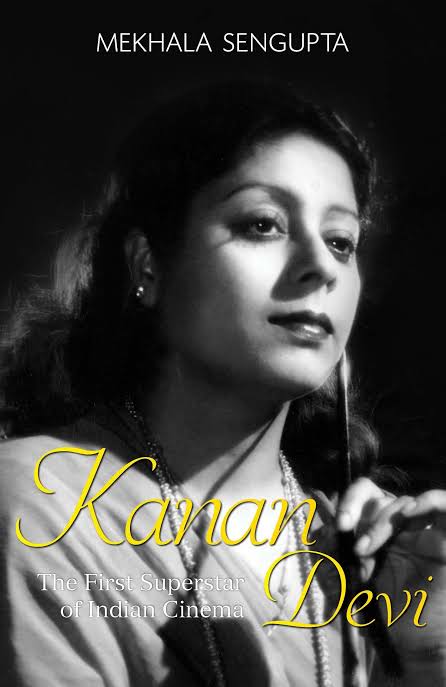 Kanan Devi : The First Superstand of Indian Cinema