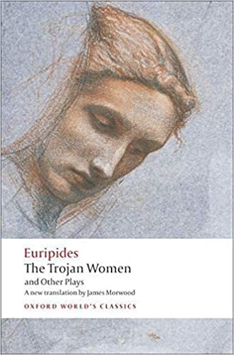 The Trojan Women And Other Plays