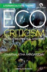 Eco Criticism : Big Ideas and Practical Strategies