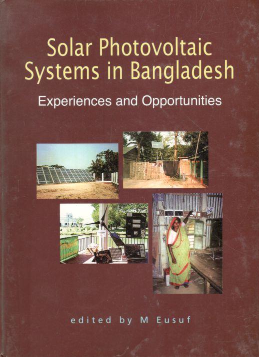 Solar Photovoltaic Systems in Bangladesh : Experiences and Opportunities