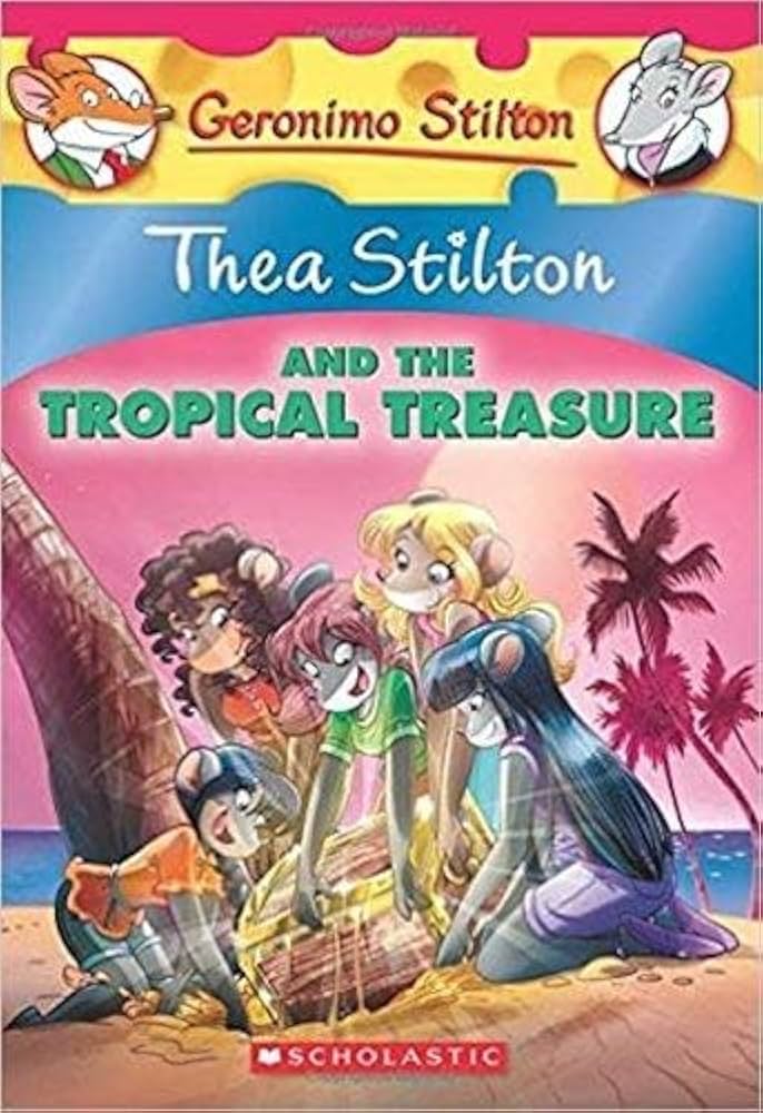 And The Tropical Treasure : Thea Stilton