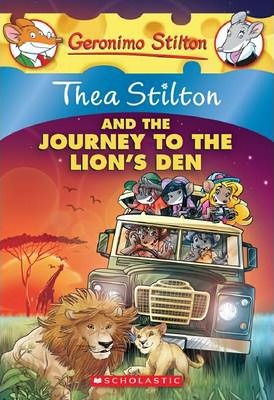 And The Journey To The Lions Den : Thea Stilton