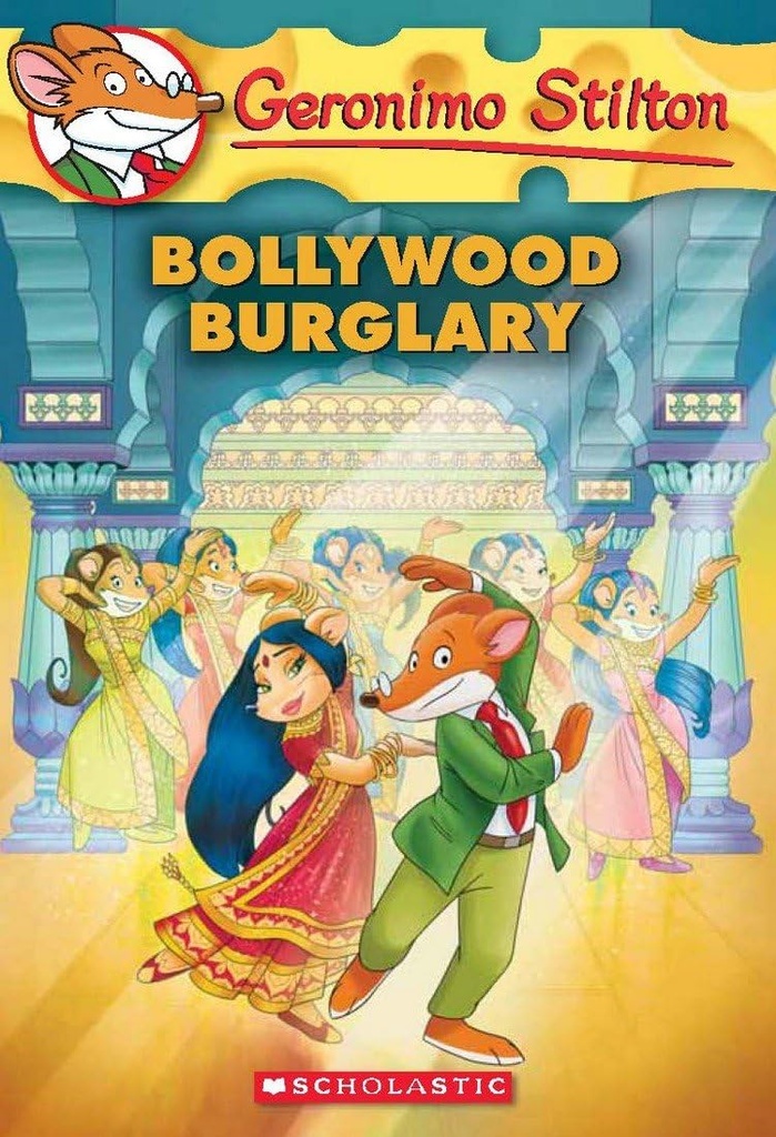 Bollywood Burglary : Geronimo Stilton 65