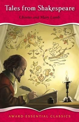Tales from Shakespeare : Award Essential Classics