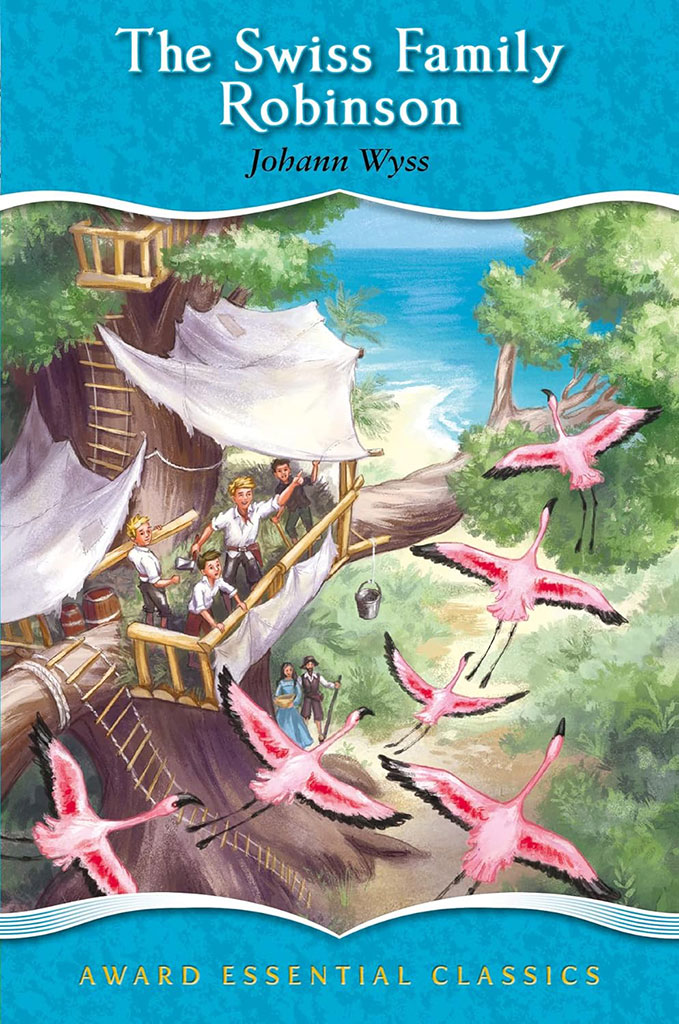 The Swiss Family Robinson : Award Essential Classics