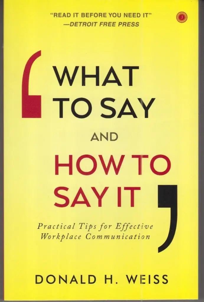 What To Say And How To Say It