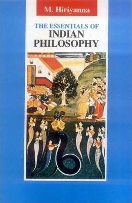 The Essentials Of Indian Philosophy