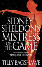 Sidney Sheldons : Mistress Of The Game